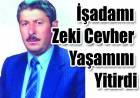 İş Adamı Zeki Cevher Vefat Etti